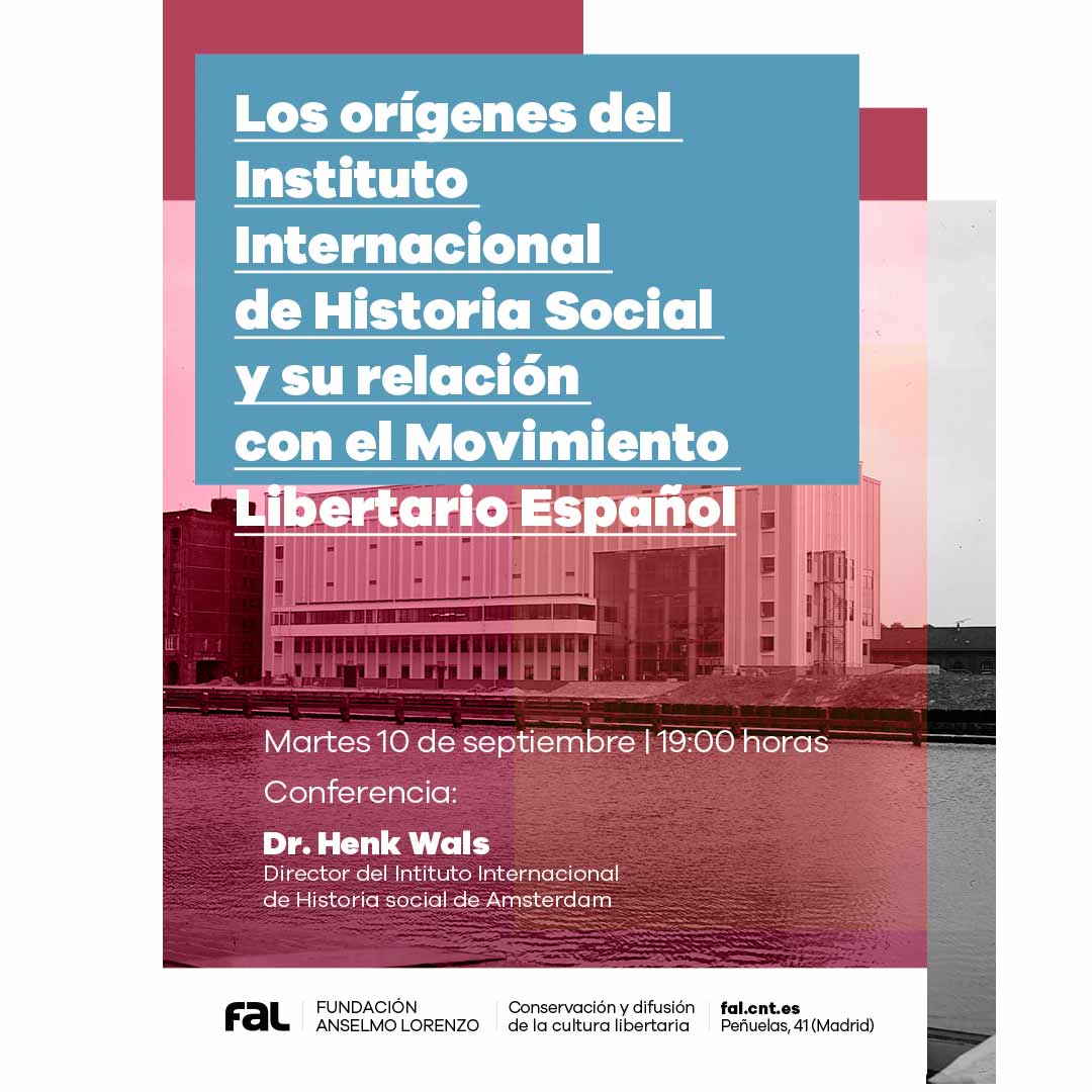 10 de septiembre, conferencia ‘Los orígenes del Instituto Internacional de Historia Social y su relación con el Movimiento Libertario Español’