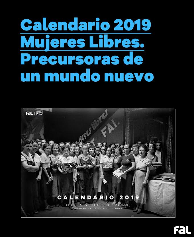 Calendario de la FAL 2019, 'Mujeres Libres (1936-39), precursoras de un mundo nuevo'