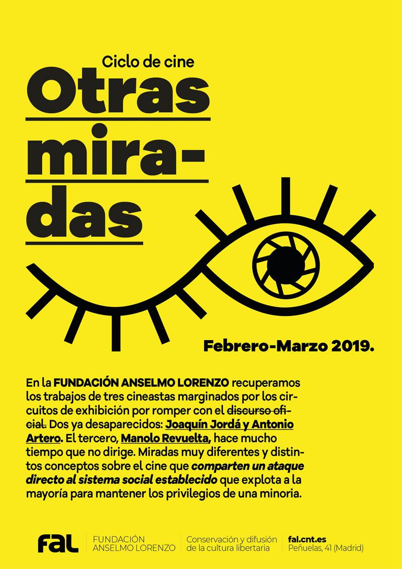 Otras miradas, ciclo de cine. FAL, Fundación Anselmo Lorenzo, febrero-marzo 2019