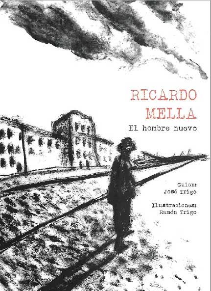 Ricardo Mella. El hombre nuevo (Novela gráfica)
