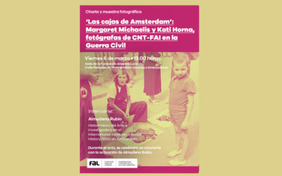 Charla y exposición ‘Las cajas de Amsterdam’: Margaret Michaelis y Kati Horna, fotógrafas de CNT-FAI en la Guerra Civil