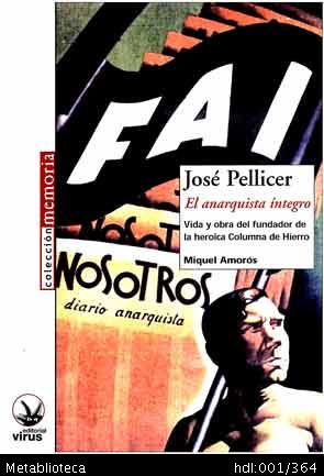 Libro José Pellicer. El anarquista íntegro