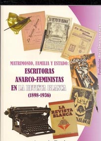 Escritoras anarcofeministas en la Revista Blanca (1898 - 1936)
