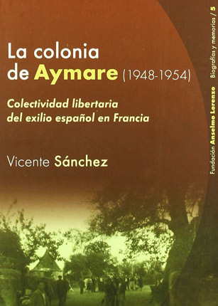 Libro La colonia de Aymaré (1948- 1954), de Vicente Sánchez