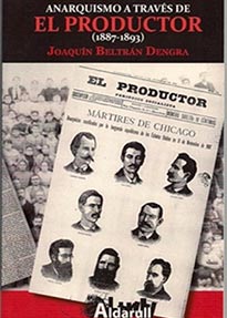 Libro La ideología política del anarquismo a través de El Productor 1887-1893