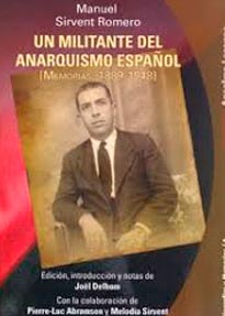 Manuel Sirvent Romero. Un militante del anarquismo español (memorias 1889-1948)