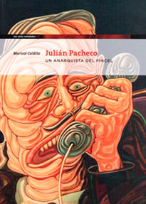 Julián Pacheco. Un anarquista de pincel