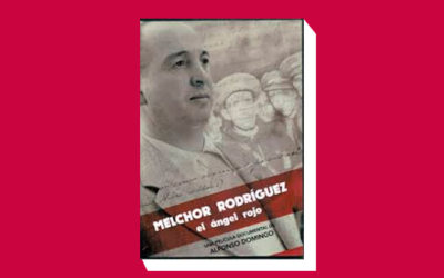 ‘Melchor Rodríguez, El Ángel Rojo’, ya visible online