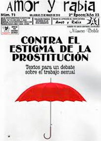 Amor y Rabia. Monográfico 'Contra el estigma de la prostitución'