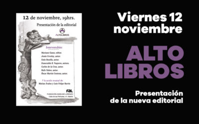 Viernes 12 de noviembre: Presentación de la editorial Altolibros