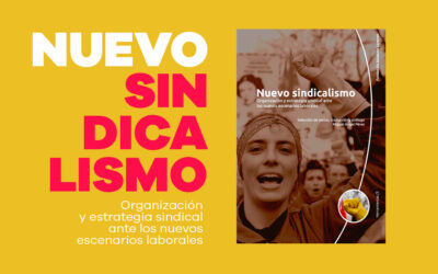 Novedad editorial: Nuevo sindicalismo. Organización y estrategia sindical ante los nuevos escenarios laborales