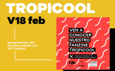 Viernes 18 febrero: presentación del fanzine Tropicool