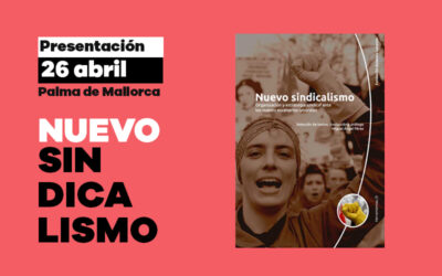 Martes 26 abril: Presentación en Palma de Mallorca del libro ‘Nuevo sindicalismo’