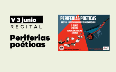 Viernes 3 de junio: Recital de Periferias Poéticas