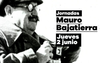 Jueves 2 de junio: Jornada en torno a la vida y obra de Mauro Bajatierra