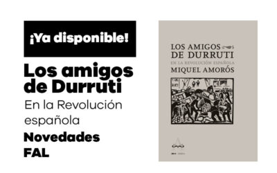 Novedad editorial: Los amigos de Durruti en la Revolución Española