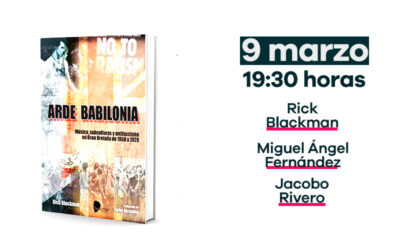 Jueves 9 de marzo: Presentación del libro ‘Arde Babilonia. Música, subculturas y antifascismo en Gran Bretaña de 1958 a 2020’