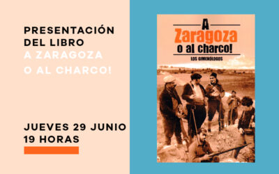 29 de junio: presentación de ‘¡A Zaragoza o al charco!’