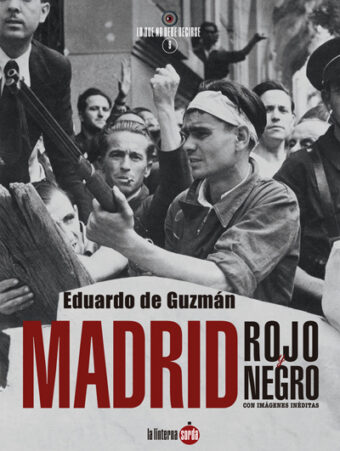 Madrid rojo y negro. Eduardo de Guzmán