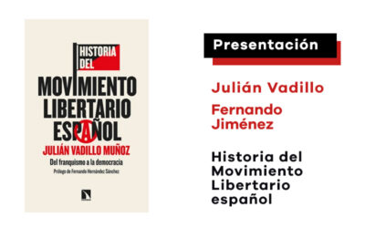 Viernes 3 de noviembre: Julián Vadillo presenta ‘Historia del movimiento libertario español’