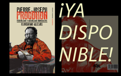 Novedad editorial: ‘Pierre-Joseph Proudhon. Federalismo y mutualismo anarquistas’