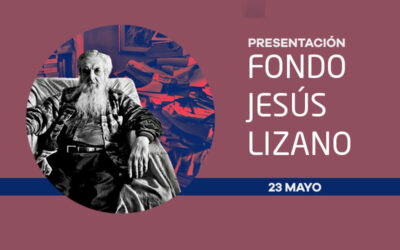 23 mayo: Presentación de los avances en la catalogación del Fondo Jesús Lizano