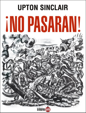 ¡No pasarán! Upton Sinclair