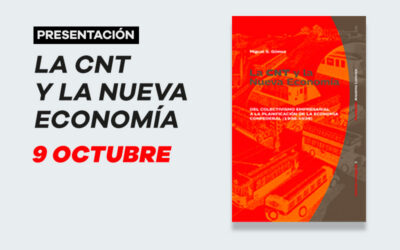 Miércoles 9 de octubre: Presentación del libro ‘La CNT y la Nueva Economía’