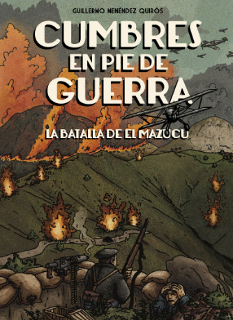 Cumbres de guerra. La batalla de Mazuco