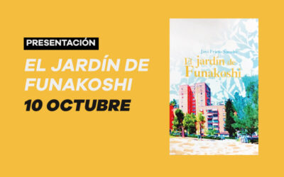 Jueves 10 de octubre: Presentación del libro ‘El jardín de Funakoshi’