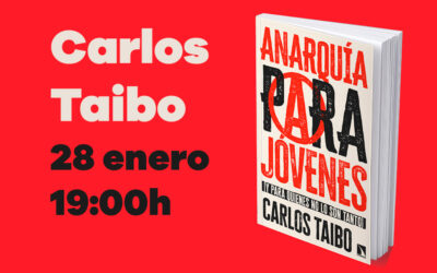 28 de enero: Carlos Taibo presenta en la FAL su nuevo libro: ‘Anarquía para jóvenes’