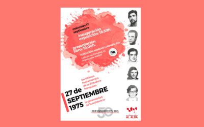 17 de septiembre: Inauguración de la exposición y presentación del libro ’27 de septiembre, 1975. Los últimos fusilamientos de la dictadura franquista’
