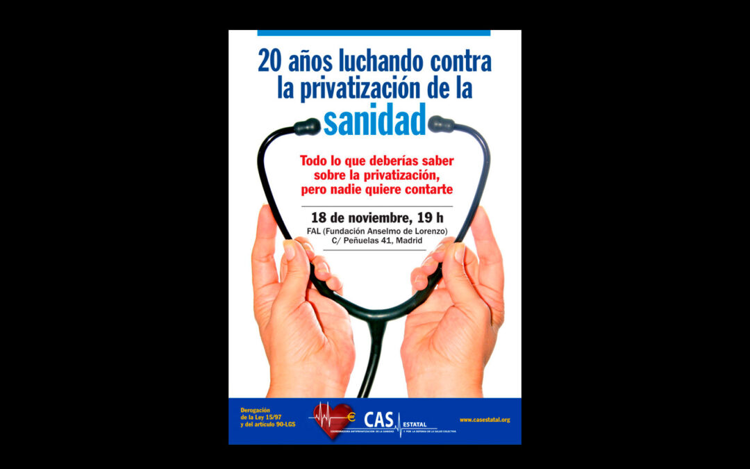 18 de noviembre: CAS organiza el acto ’20 años luchando contra la privatización de la sanidad’