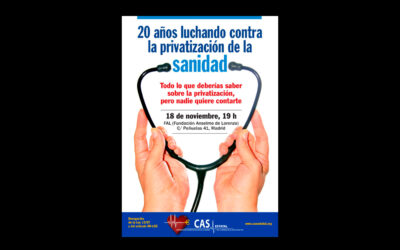 18 de noviembre: CAS organiza el acto ’20 años luchando contra la privatización de la sanidad’