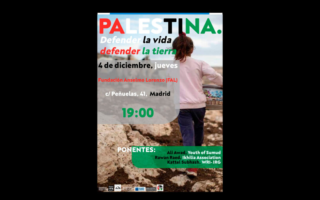 Jueves, 4 de diciembre: ‘Palestina. Defender la vida, defender la tierra’