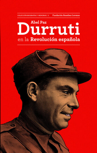 Portada del libro Durruti en la Revolución Española, de Abel Paz