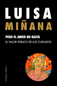 Pero el amor no basta. Luisa Miñana