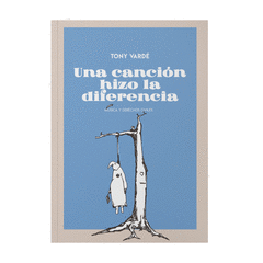 Una canción hizo la diferencia