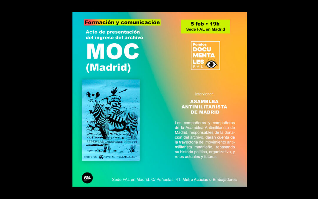 Jueves 5 febrero: Acto de presentación del ingreso del archivo del MOC (Madrid) en el centro documental de la FAL