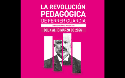 Del 4 al 13 de marzo: La exposición ‘La Revolución pedagógica de Ferrer Guardia’ llega a Madrid
