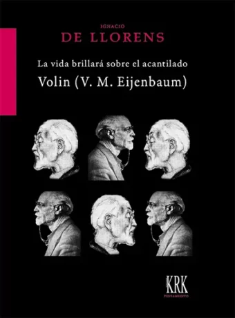 Portada del libro 'La vida brillará sobre el acantilado. Volin (V.M.Eijenbaum)'