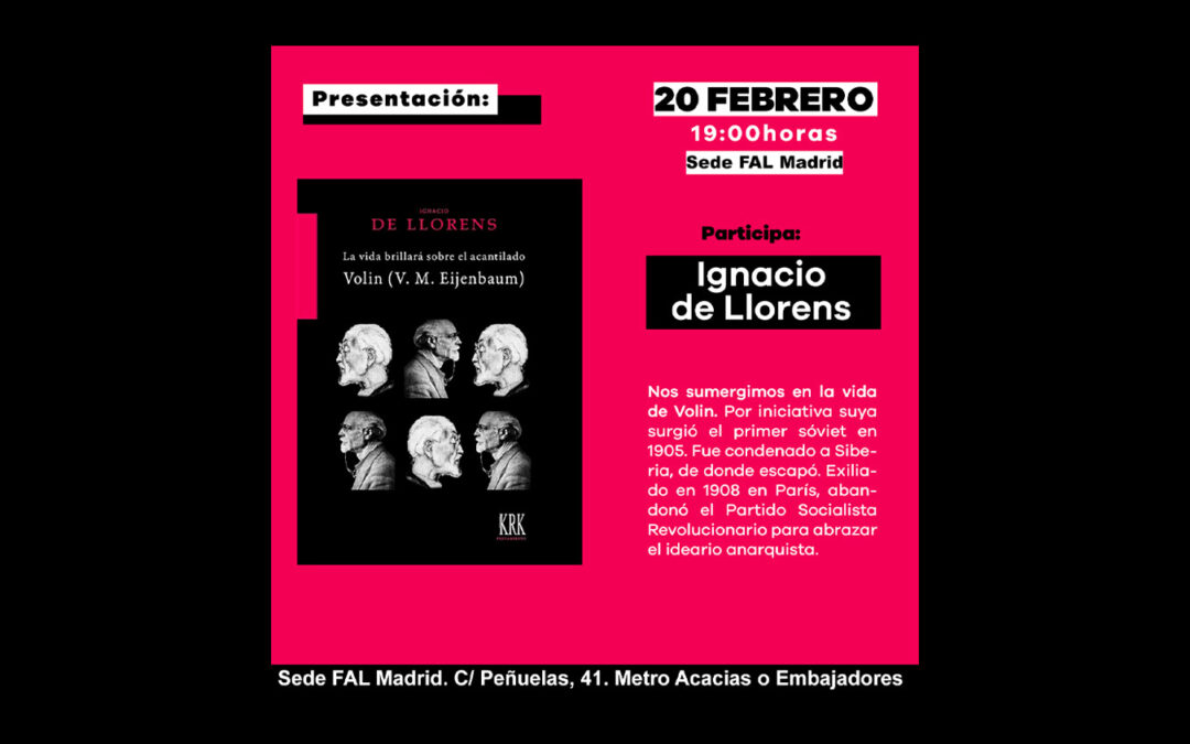 Viernes, 20 de febrero: Ignacio de Llorens presenta el libro ‘La vida brillará sobre el acantilado. Volin (V. M. Eijenbaum)’