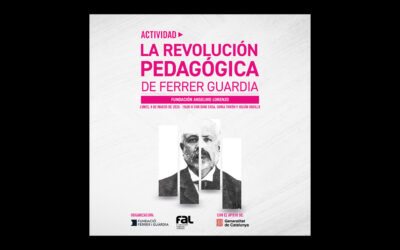 Lunes 9 de marzo: ‘La Revolución pedagógica de Ferrer Guardia’, charla con Dani Sosa, Sonia Turòn y Julián Vadillo