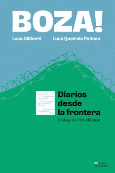 Boza! Diarios desde la frontera