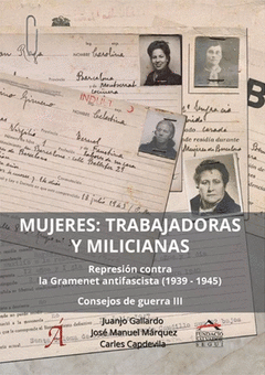 Mujeres: Trabajadoras y milicianas