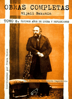 Mijail Bakunin. Obras completas. Vol. 8