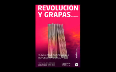 MICRO-EXPOSICIONES EN TORNO AL ARCHIVO FAL #07: Revolución y grapas. 10 folletos en torno a la Revolución Social