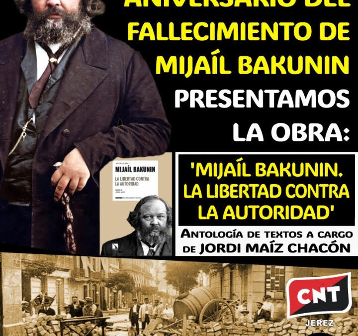 Presentación de ‘La libertad contra la autoridad’, antología de textos de Mijaíl Bakunin, en la biblioteca ‘Sebastián Oliva’ de CNT Jerez