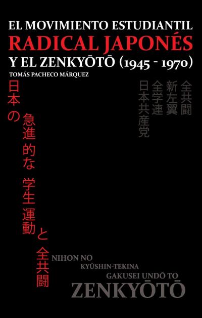 El movimiento estudiantil radical japonés y el Zenkyoto (1945-1970)