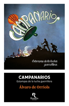 Campanarios. Estampas de la lucha guerrillera